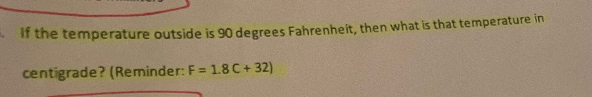 If the temperature outside is 90 degrees