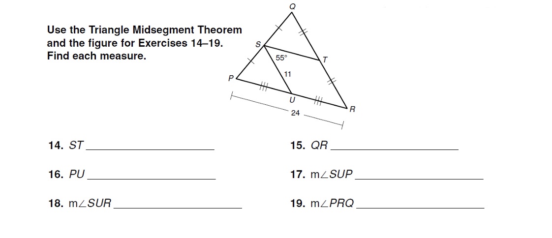 Q Use the Triangle Midsegment Theorem and the