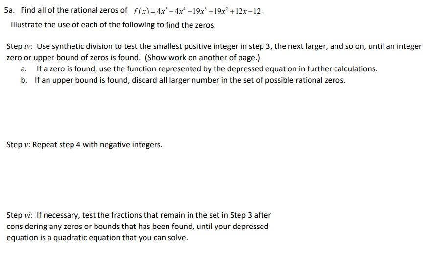 5a. Find all ofthe rational zeros of fix) =4x'