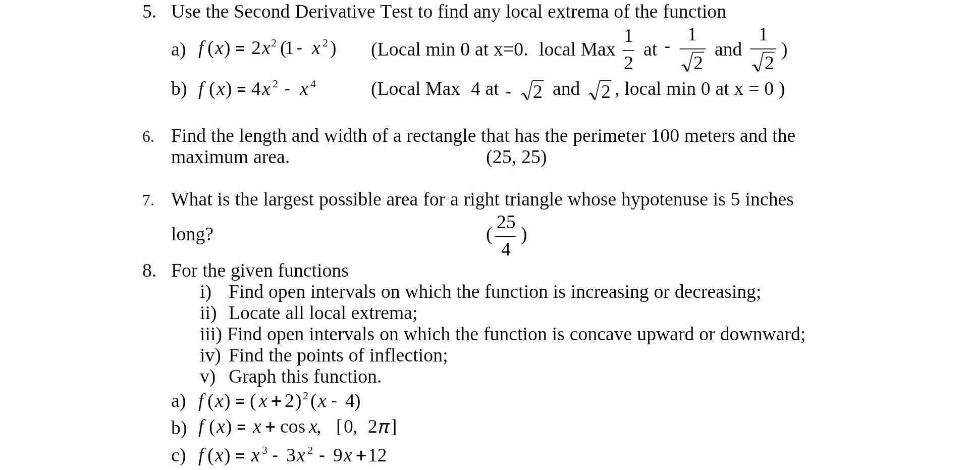 5. Use the Second Derivative Test to find any