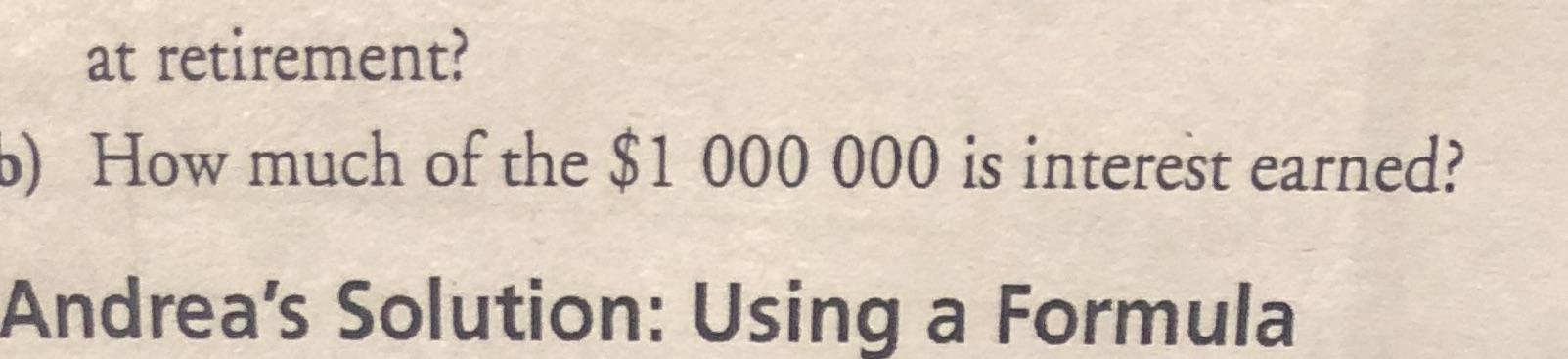 at retirement? b) How much of the $1 000 000 is