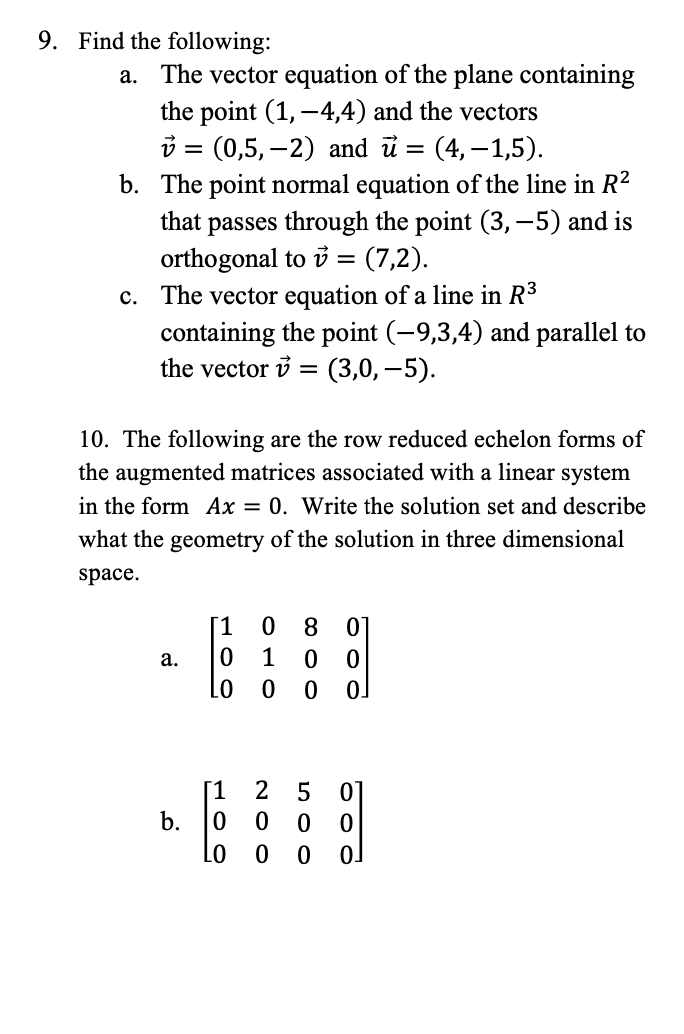 9. Find the following: a. The vector equation of