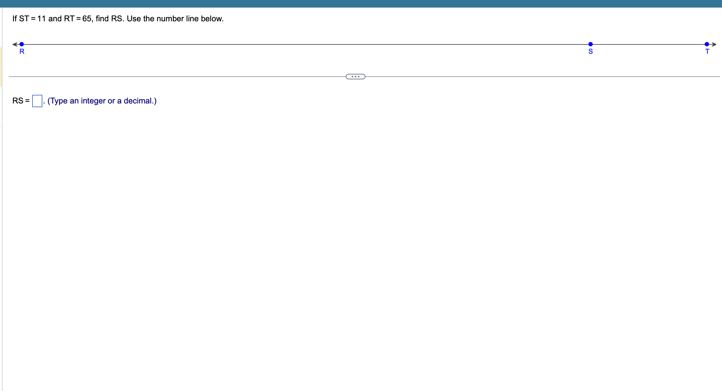 If ST = 11 and RT = 65, find RS. Use the number