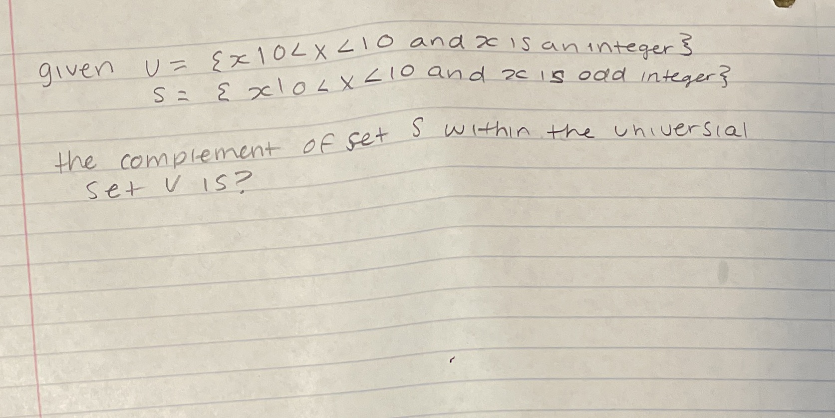 given U = Ex 10LX ZIO and x is an integers S = E
