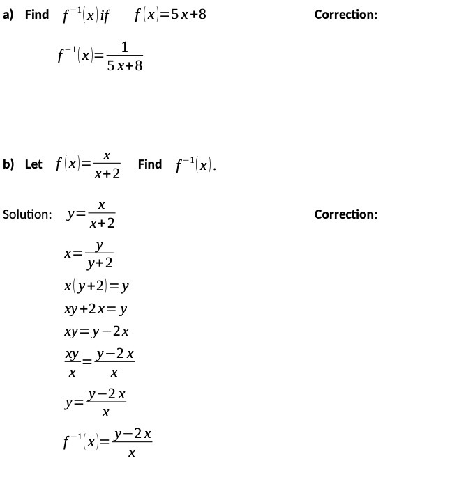 a) Find f (x)if f(x)=5x+8 Correction: 5 x+8 b)