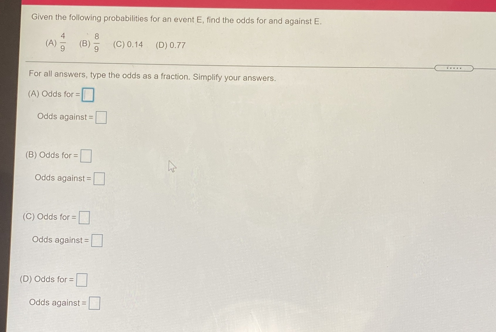 Given the following probabilities for an event E,