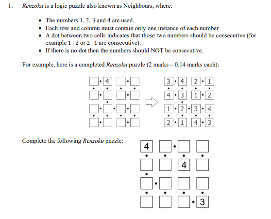 1. Renzoku is a logic puzzle also known as
