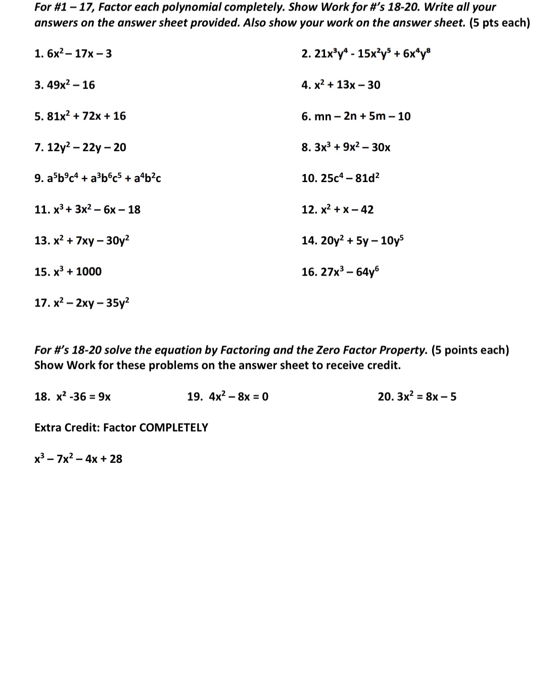 For #1 - 17, Factor each polynomial completely.