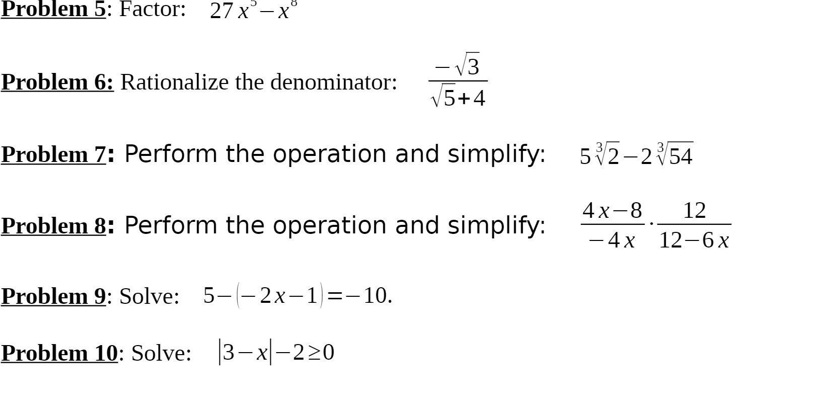 Problem 5: Factor: 27 xax" @ Problem 6: