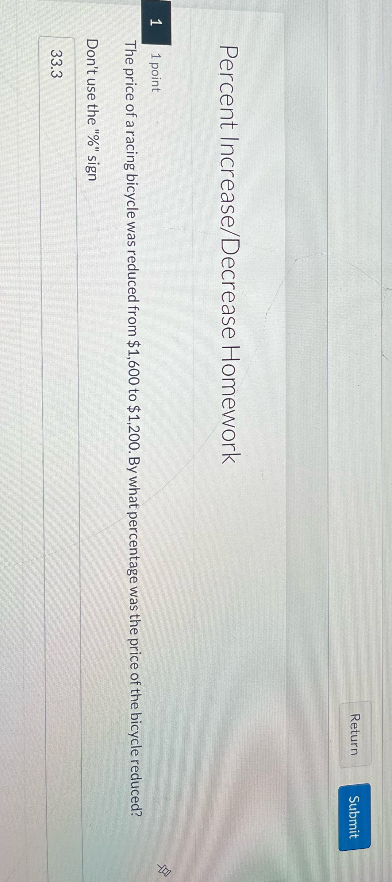 Return Submit Percent Increase/Decrease Homework
