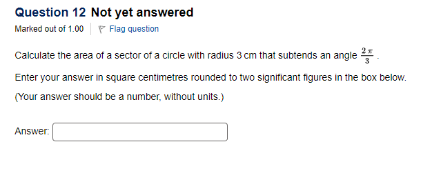 Question 12 Not yet answered Marked out of 1.00 *