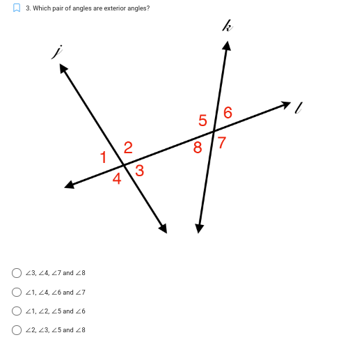 [.) 3. Which pair of angles are exterior angles?
