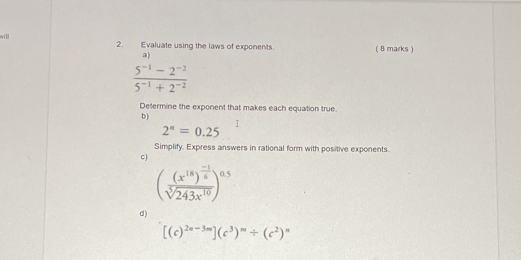 will 2. Evaluate using the laws of exponents. ( 8