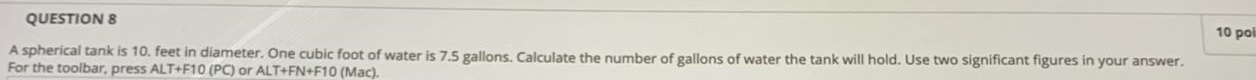 QUESTION & 10 poi A spherical tank is 10. feet in