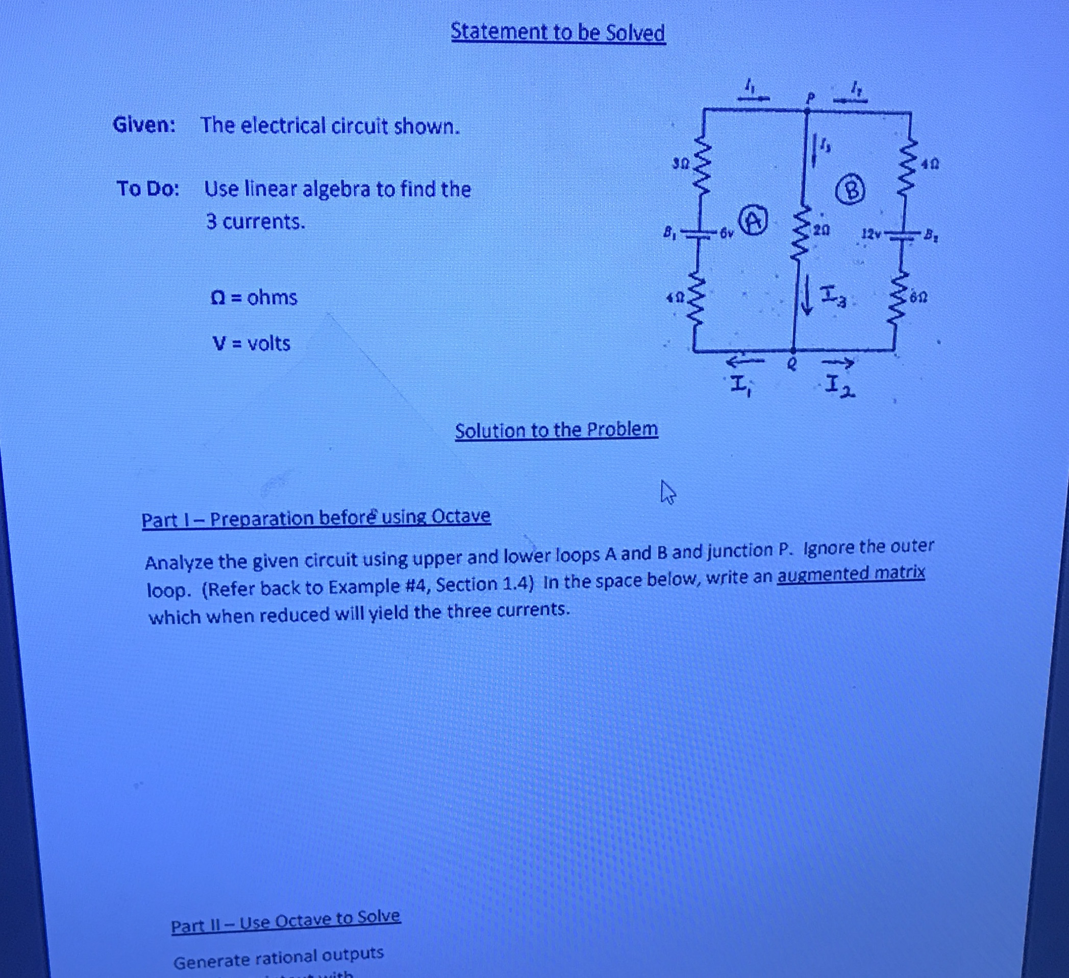 Statement to be Solved Given: The electrical
