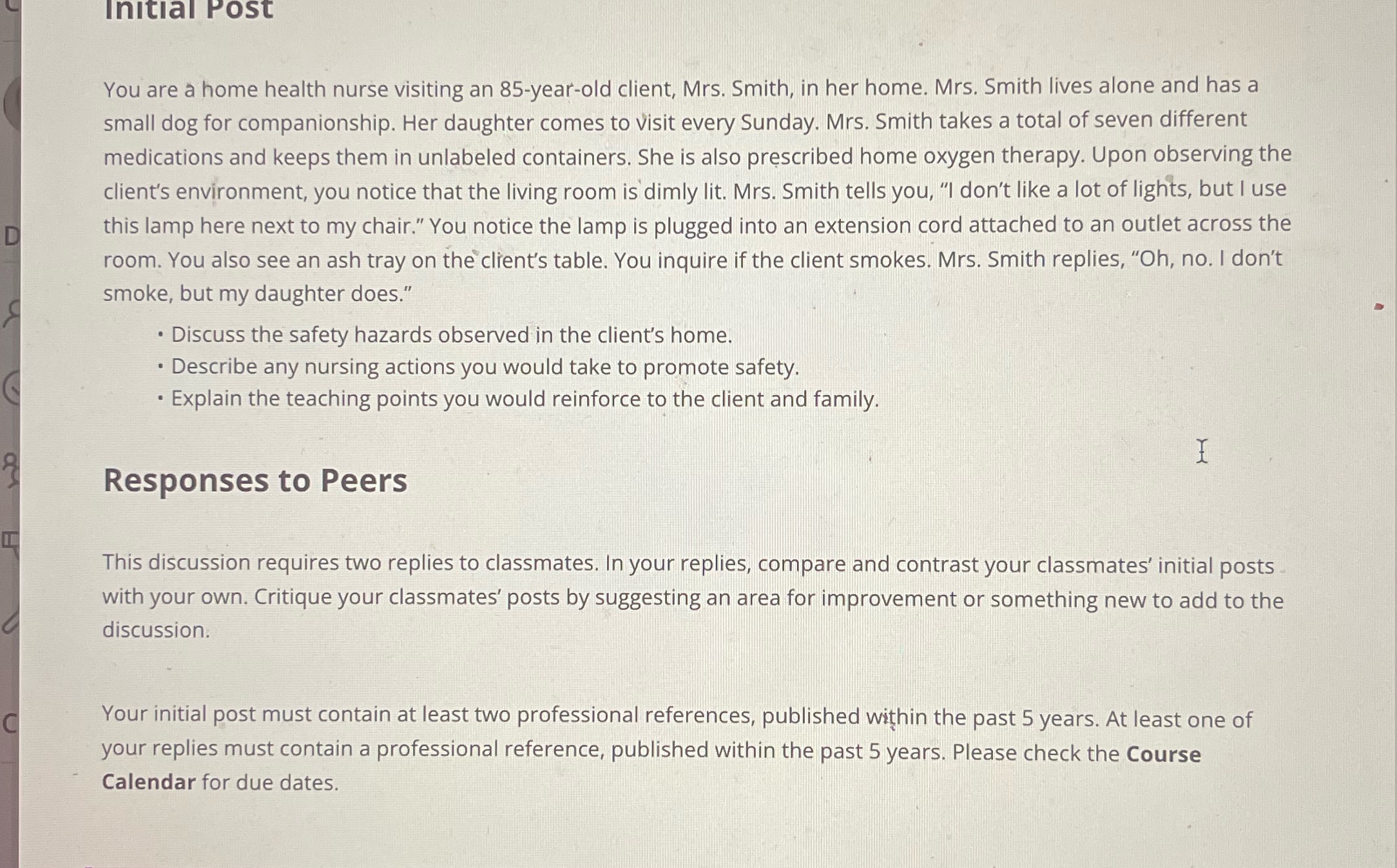 Compared and contrast Initial Post You are a home