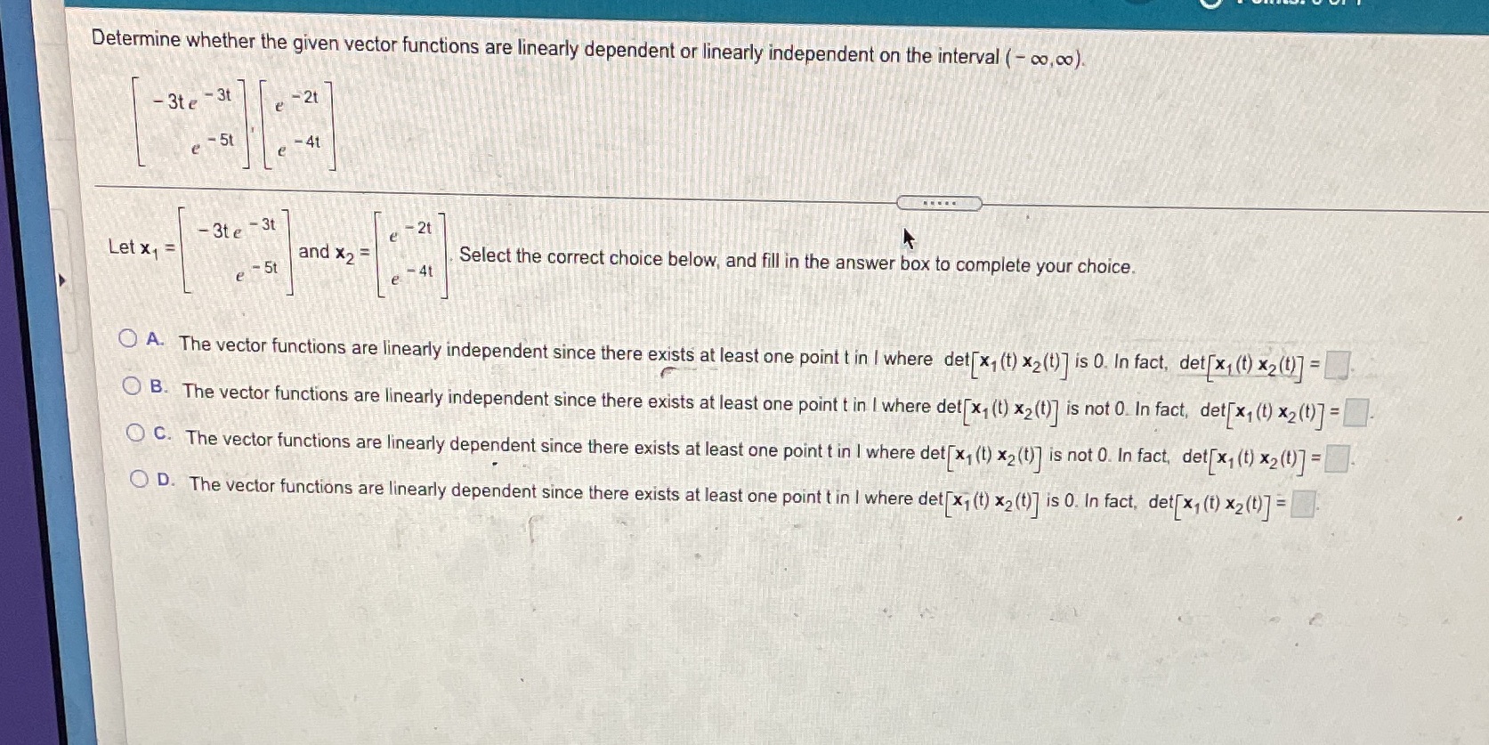 Determine whether the given vector functions are