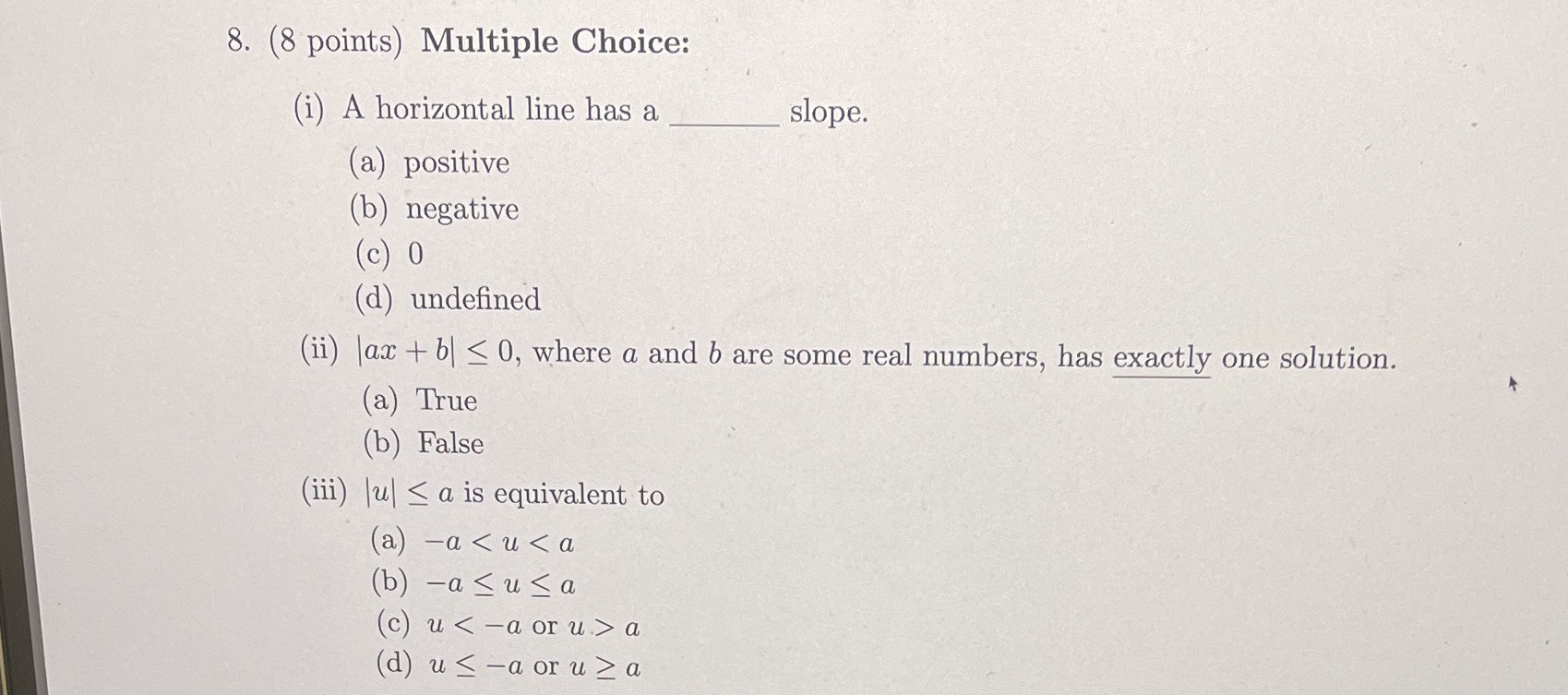 8. (8 points) Multiple Choice: (i) A horizontal