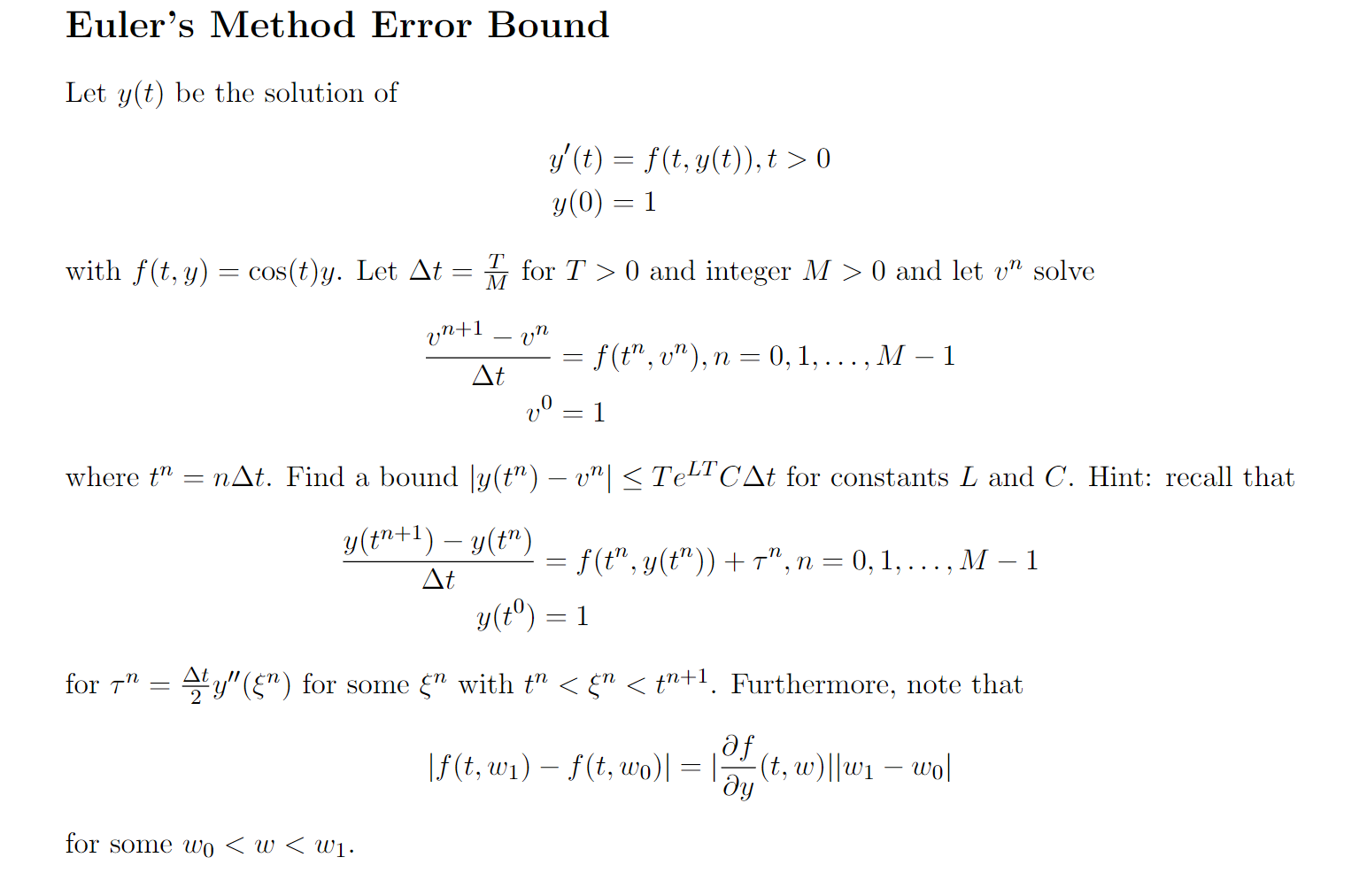 Euler's Method Error Bound Let y(t) be the