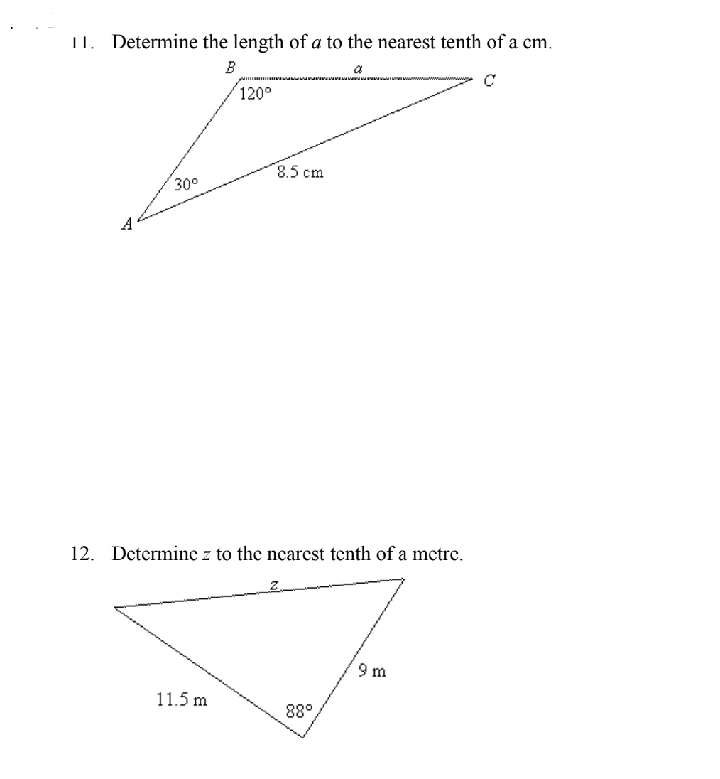 11. Determine the length of a to the nearest