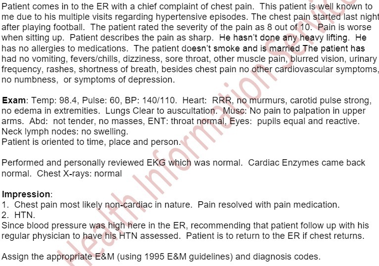 Patient comes in to the ER with a chief complaint