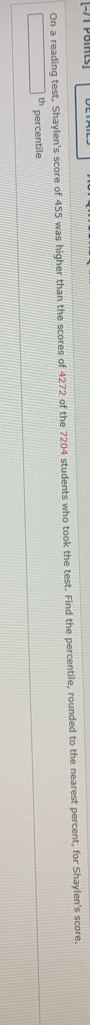 On a reading test, Shaylen's score of 455
