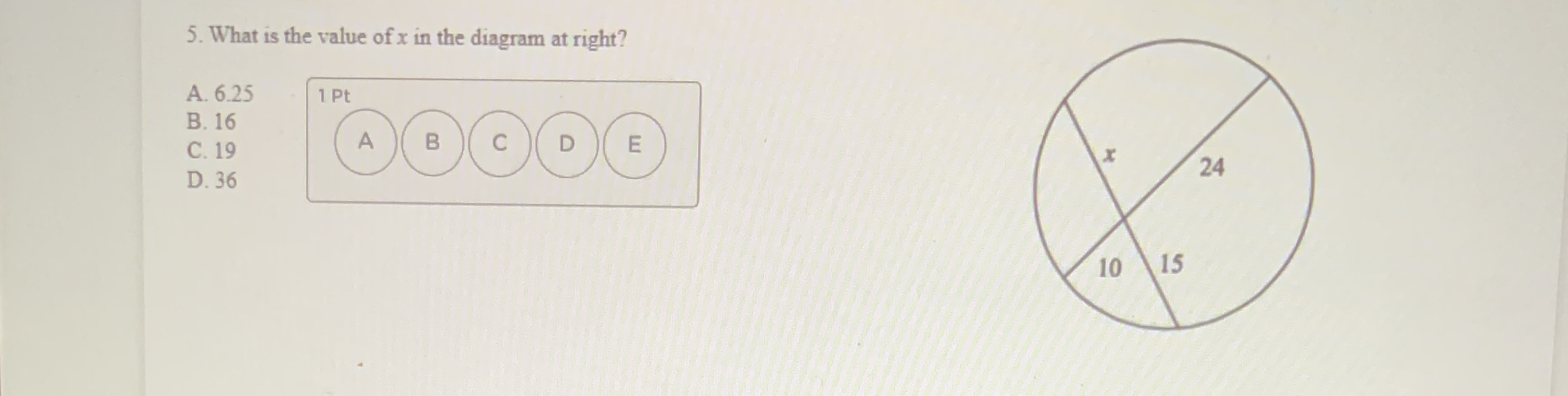 5. What is the value of x in the diagram at
