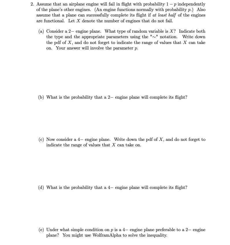 2. Assume that an airplane engine will fail in