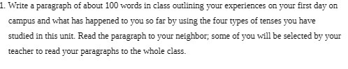1. Write a paragraph of about 100 words in class