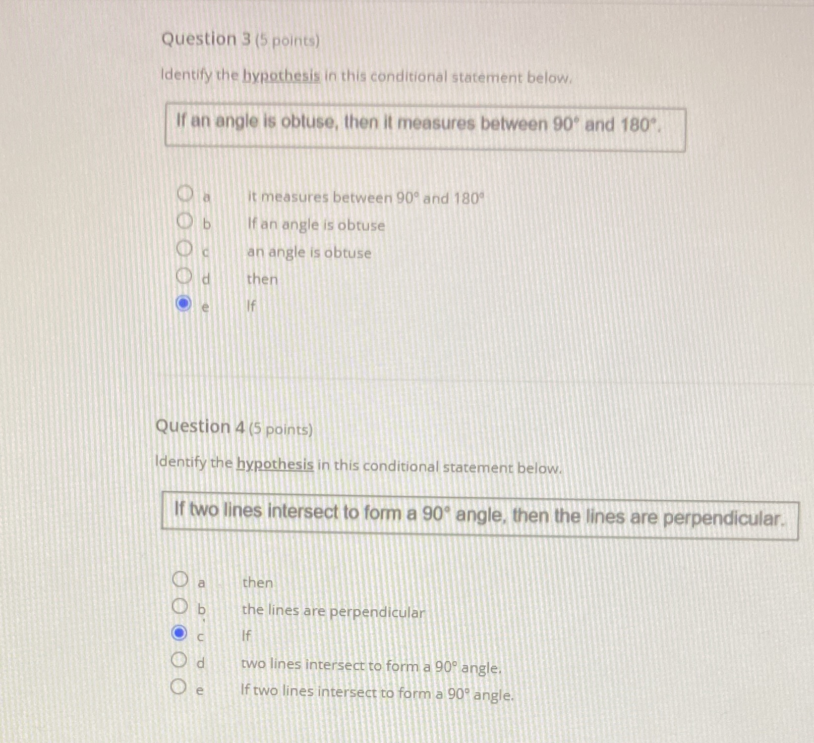 Question 3 (5 points) Identify the bypothesis in