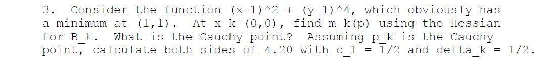 3. Consider the function (x1JA2 + (y1)A4, which