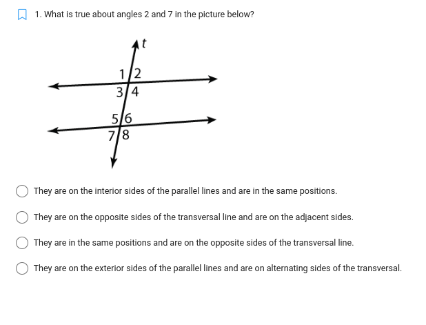 1. What is true about angles 2 and 7 in the