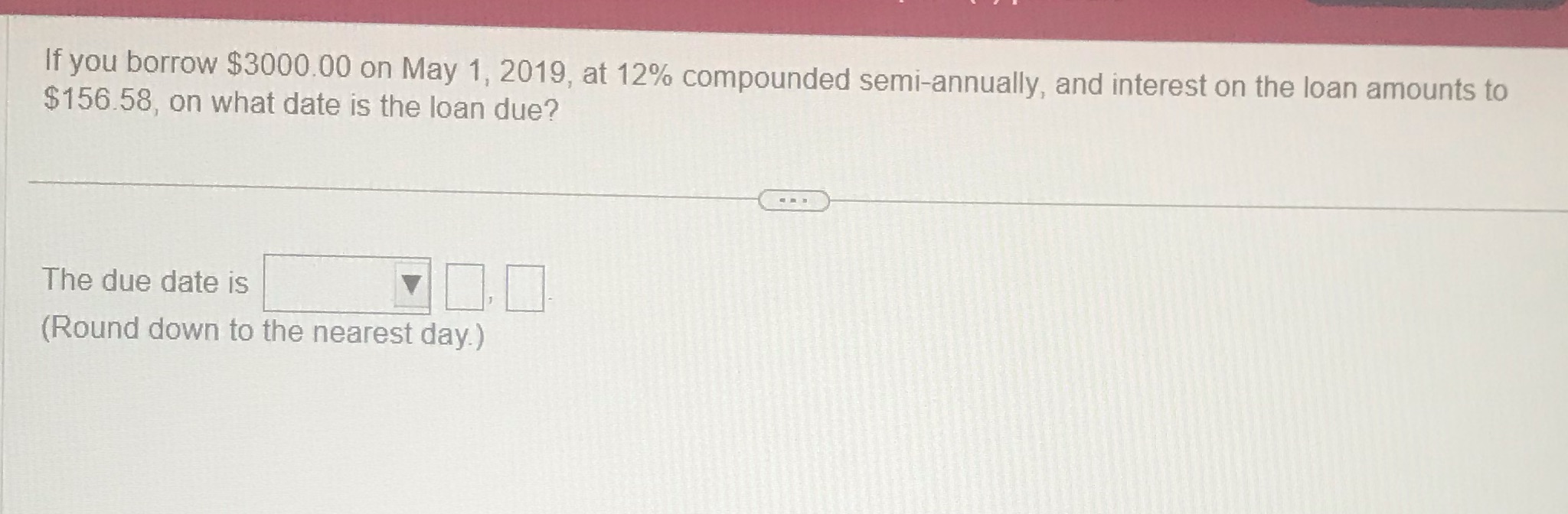 If you borrow $3000.00 on May 1, 2019, at 12%