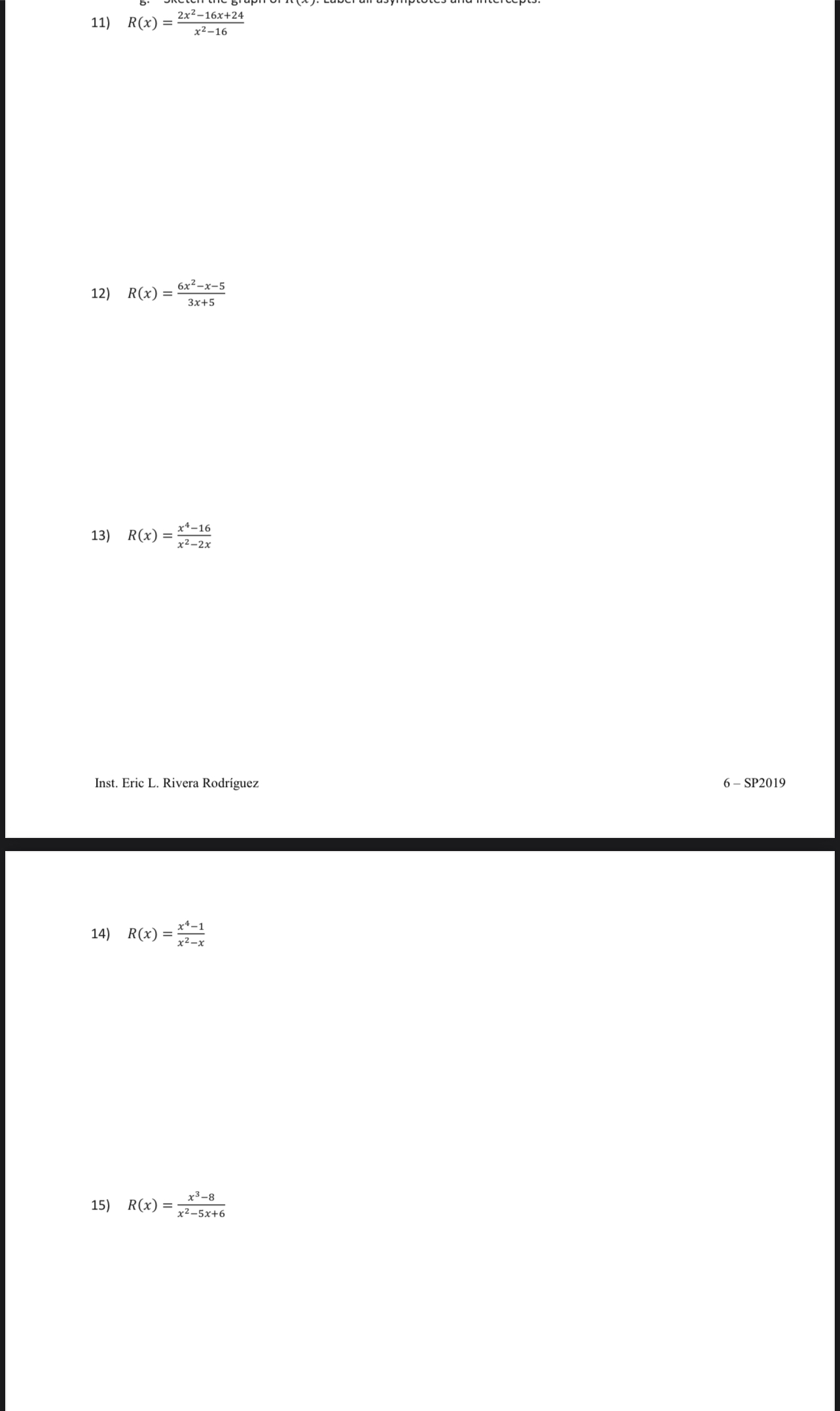 10) Find the complex zeros. Identify which are