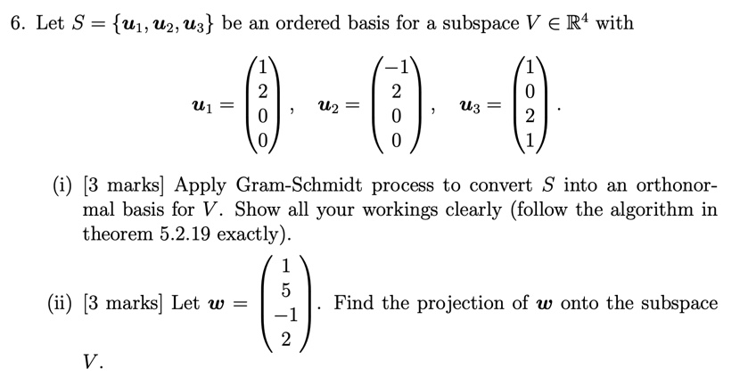 6. Let S = {uhumu be an ordered basis for a