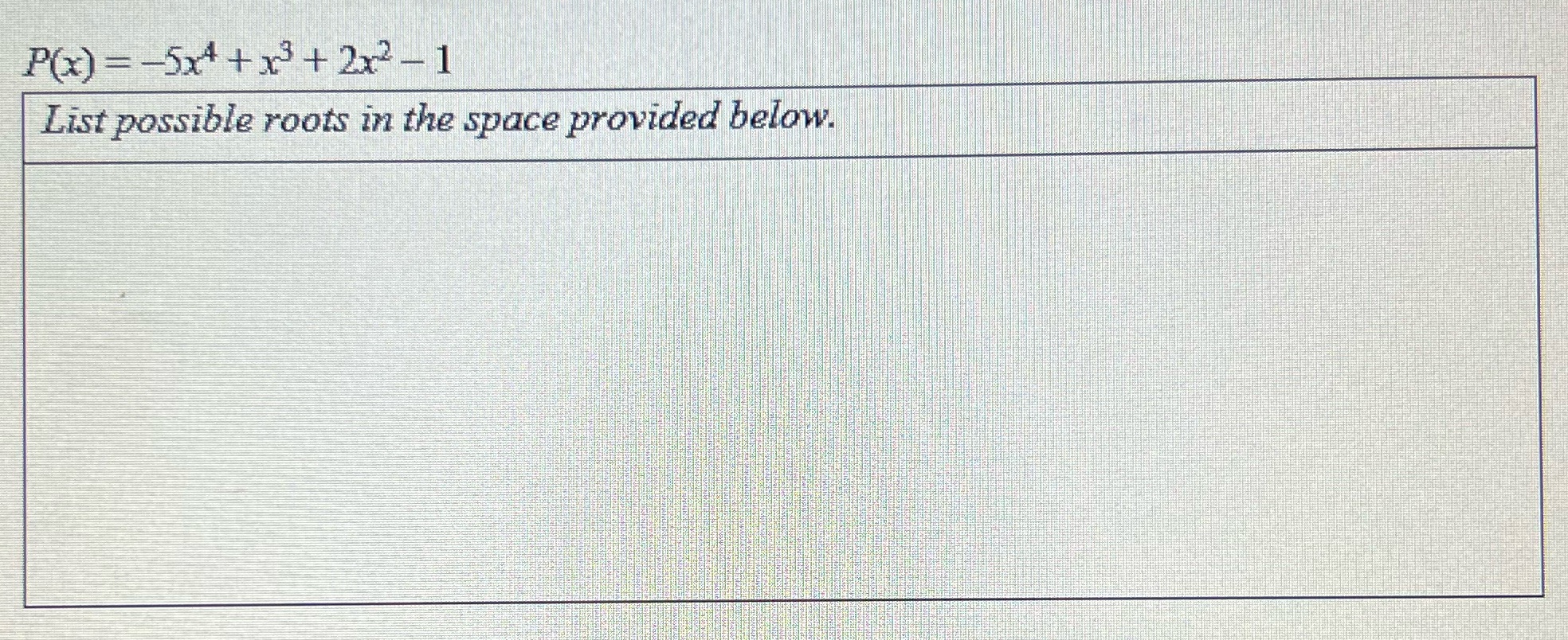 Use Descartes' Rule of Signs to analyze the zeros