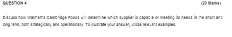 QUESTION 4 (20 Market Discuss how Walmart's