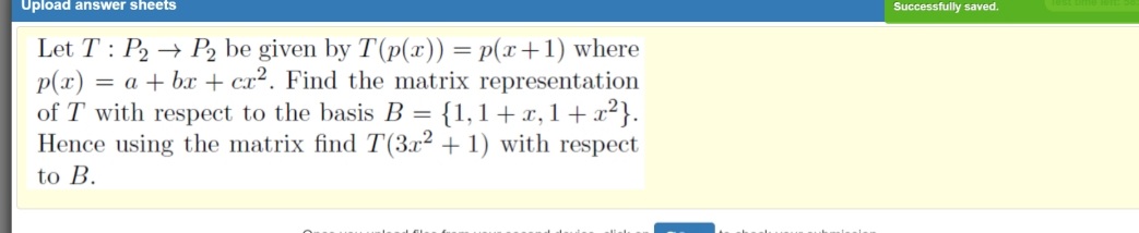 I P can answer 5 BE 5 Successfully saved. Let T :