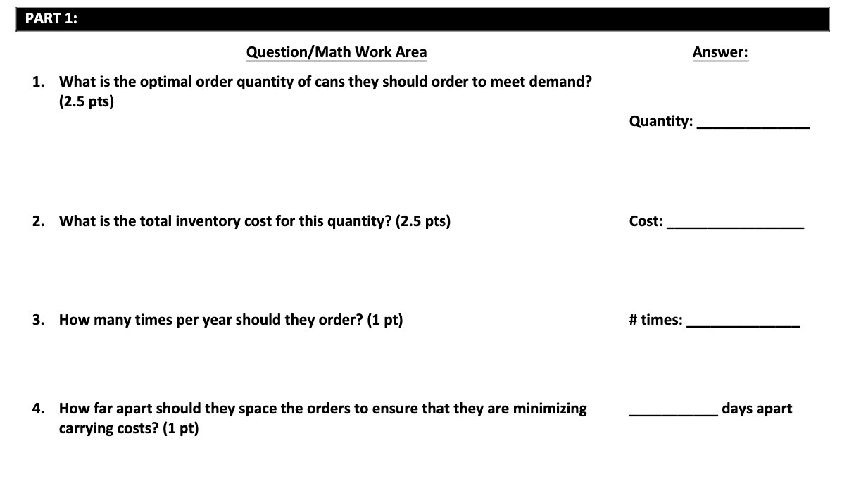 PART 1: Question/Math Work Area Answer: 1. What