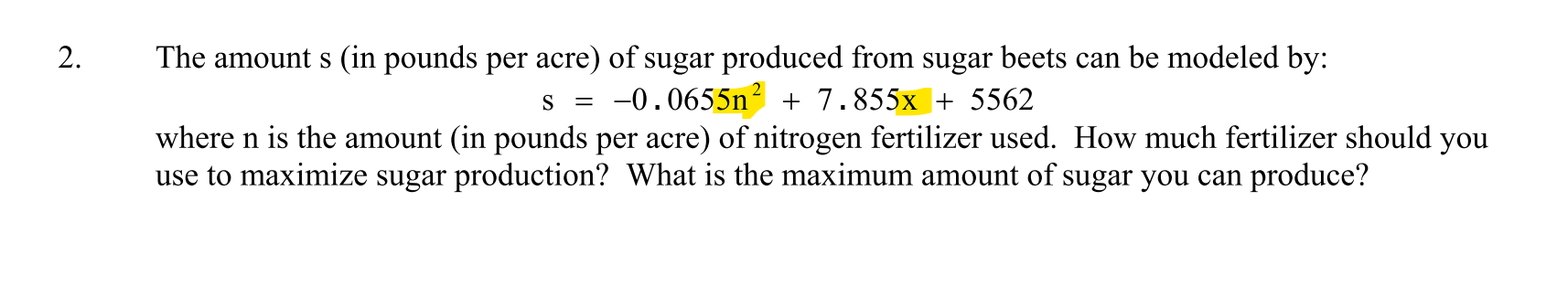 2. The amount s (in pounds per acre) of sugar
