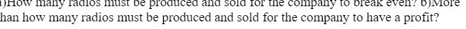 How many radios must be produced and sold for the