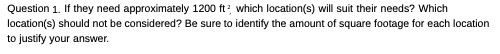 Question 1. If they need approximately 1200 ft?