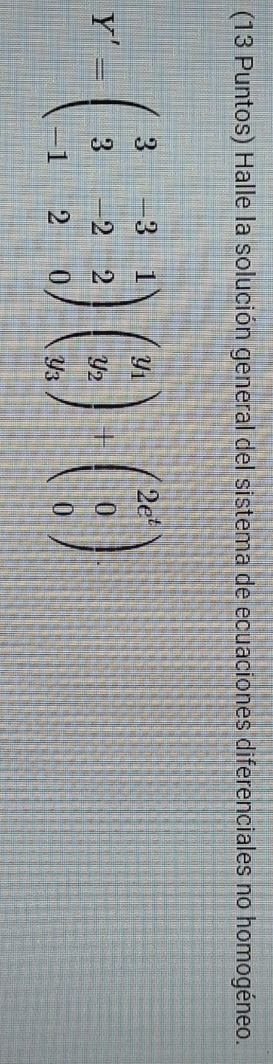 7. Find the general solution of the inhomogeneous
