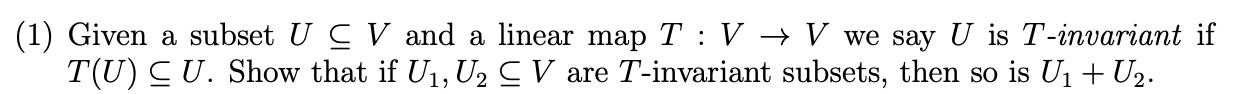(1) Given a subset U g V and a linear map T : V >