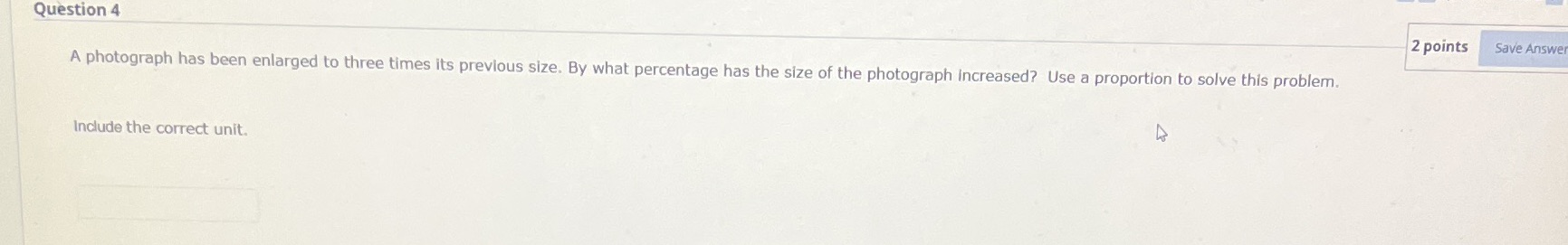 Question 4 2 points Save Answe A photograph has