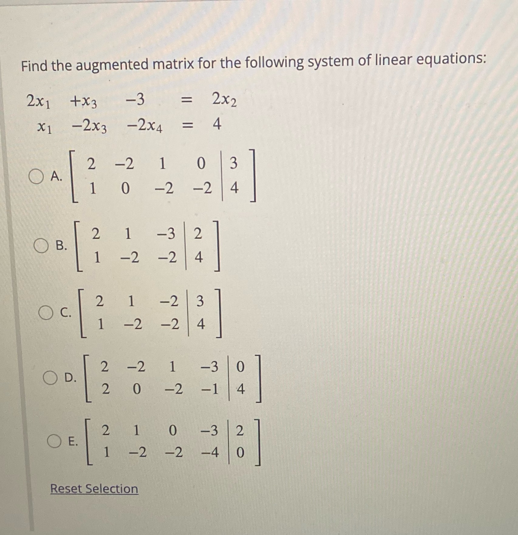 Find the augmented matrix for the following