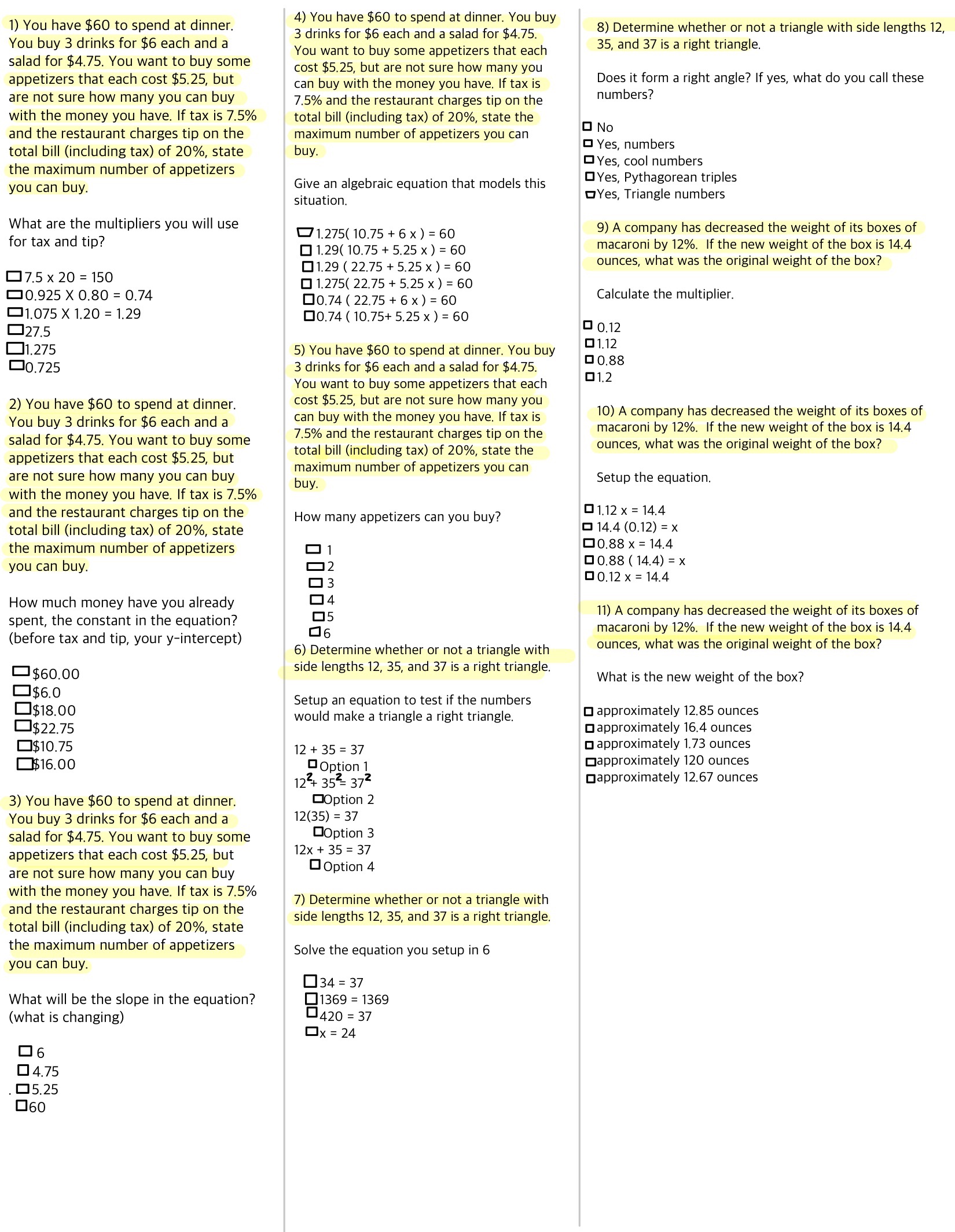 The little squares are the answers 1) You have