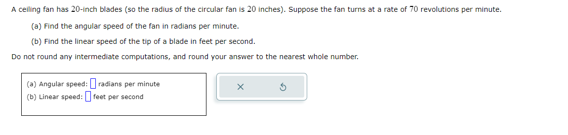 A ceiling fan has 20inch blades (so the radius of