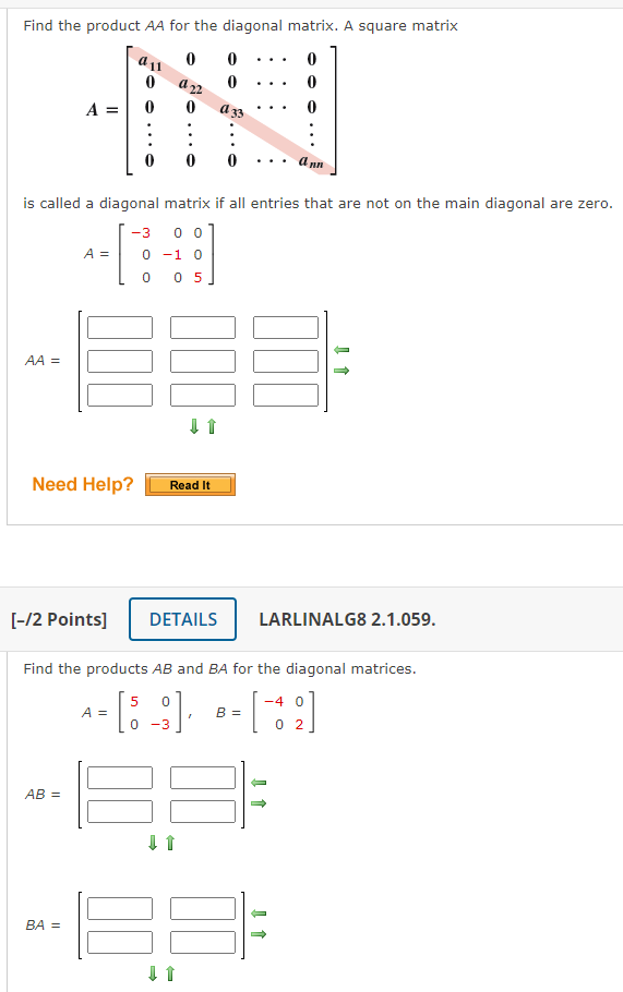 Find the productAA for the diagonal matrix. .