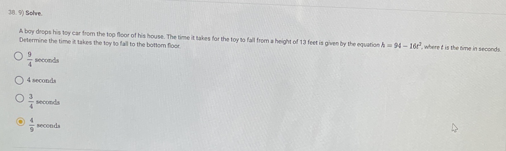 38. 9) Solve. A boy drops his toy car from the